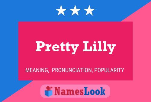 Pretty Lilly Name Poster