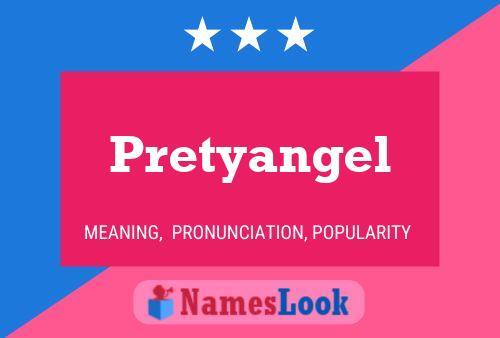 Pretyangel Name Poster