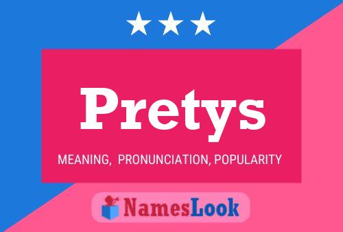 Pretys Name Poster