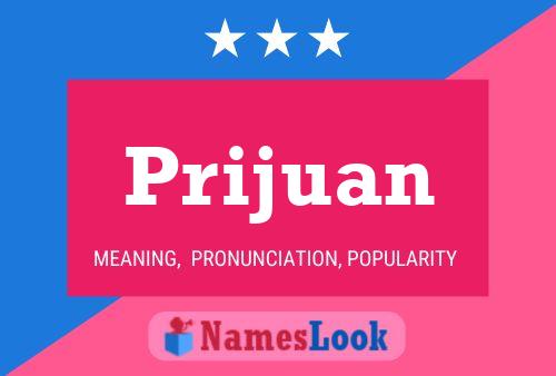 Prijuan Name Poster