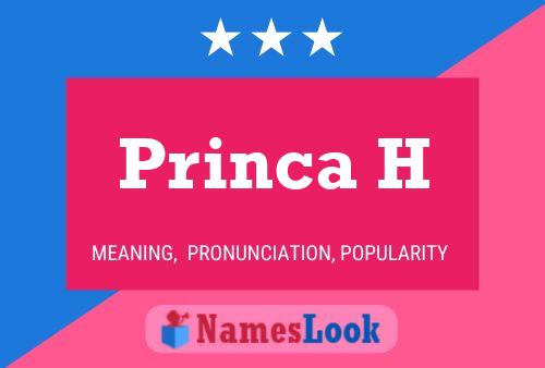 Princa H Name Poster