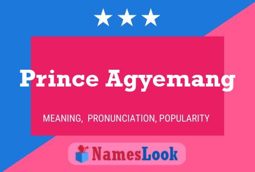 Prince Agyemang Name Poster