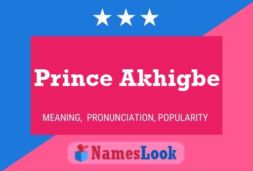 Prince Akhigbe Name Poster