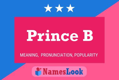 Prince B Name Poster