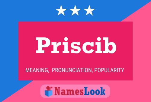 Priscib Name Poster