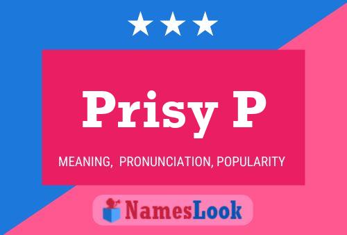 Prisy P Name Poster