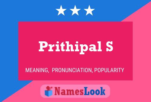 Prithipal S Name Poster