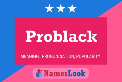 Problack Name Poster