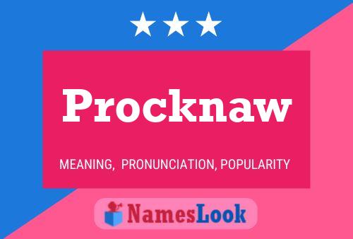 Procknaw Name Poster