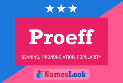 Proeff Name Poster