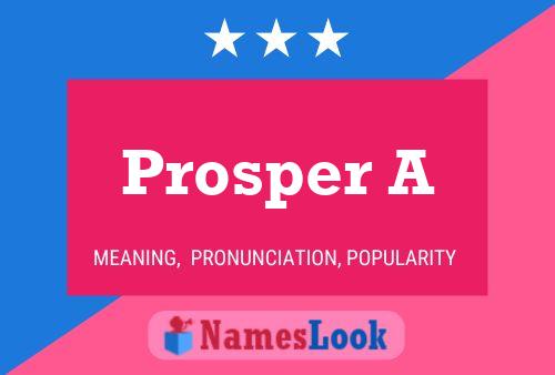 Prosper A Name Poster