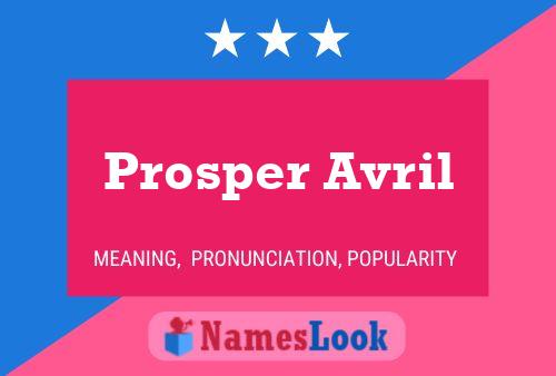 Prosper Avril Name Poster