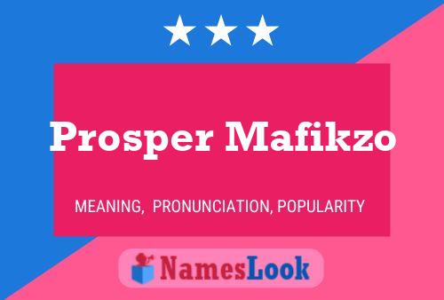 Prosper Mafikzo Name Poster