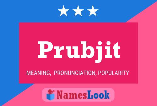 Prubjit Name Poster