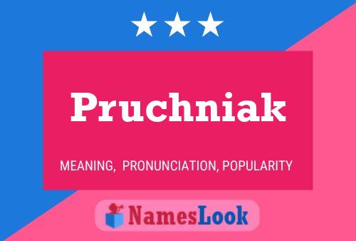 Pruchniak Name Poster