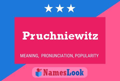 Pruchniewitz Name Poster