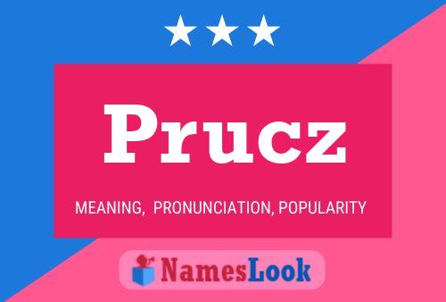 Prucz Name Poster