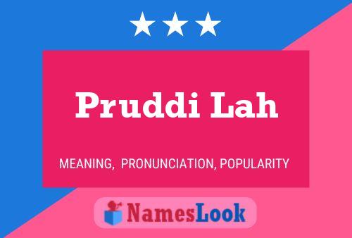 Pruddi Lah Name Poster