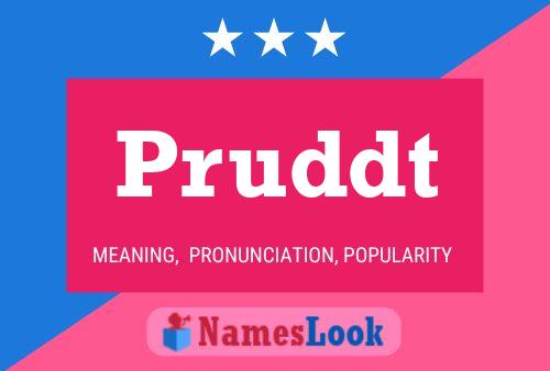 Pruddt Name Poster