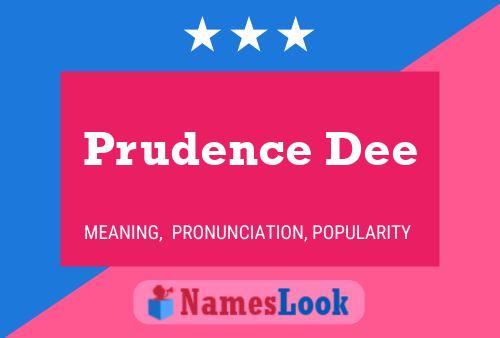 Prudence Dee Name Poster