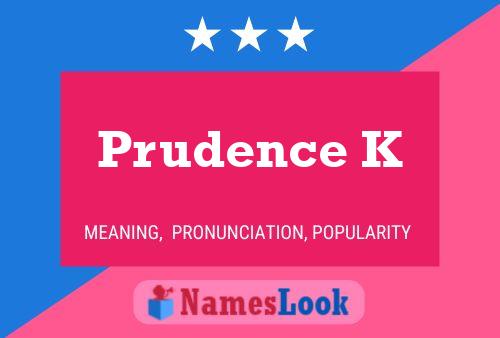 Prudence K Name Poster