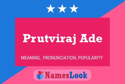 Prutviraj Ade Name Poster