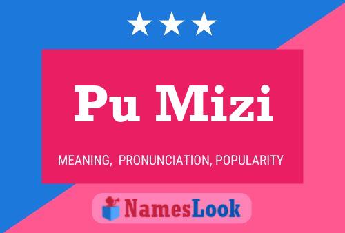 Pu Mizi Name Poster