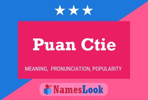 Puan Ctie Name Poster