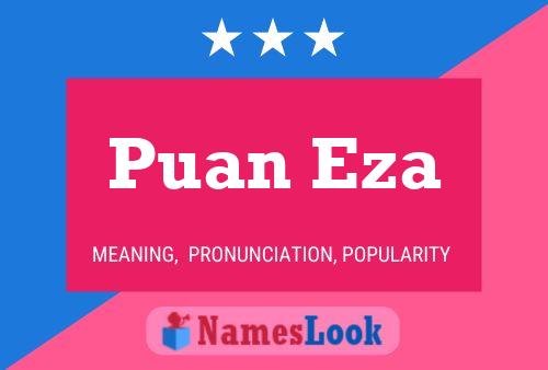 Puan Eza Name Poster