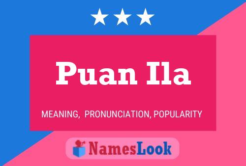 Puan Ila Name Poster