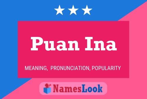 Puan Ina Name Poster