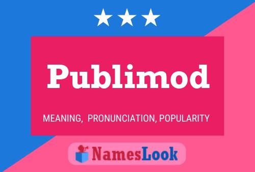 Publimod Name Poster