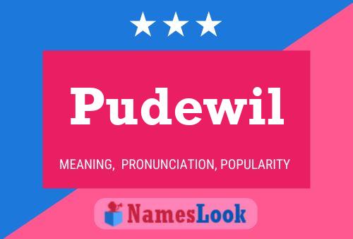 Pudewil Name Poster