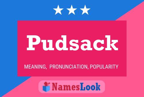 Pudsack Name Poster