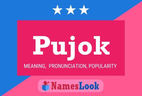 Pujok Name Poster