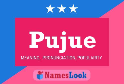 Pujue Name Poster