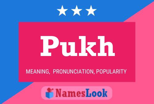 Pukh Name Poster