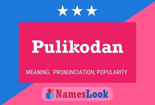 Pulikodan Name Poster