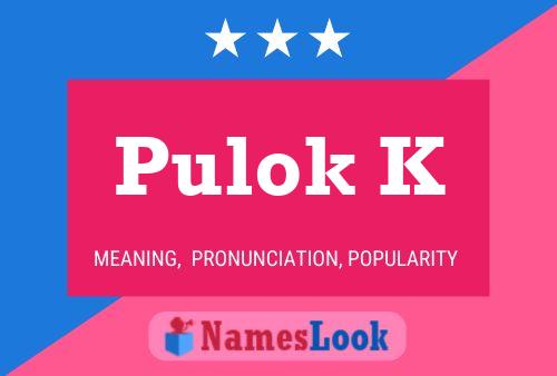 Pulok K Name Poster