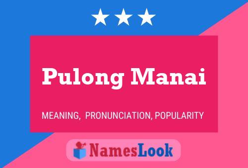 Pulong Manai Name Poster