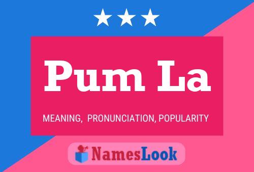 Pum La Name Poster