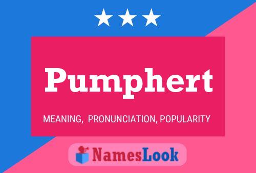 Pumphert Name Poster