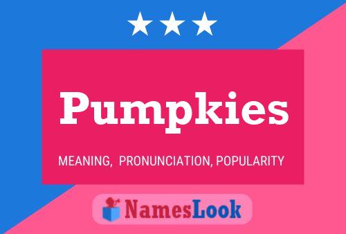 Pumpkies Name Poster