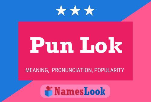 Pun Lok Name Poster