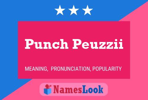 Punch Peuzzii Name Poster