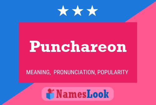 Punchareon Name Poster