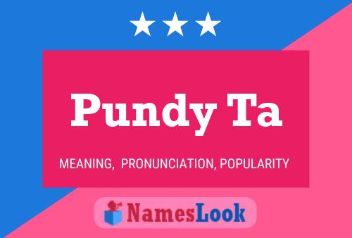 Pundy Ta Name Poster