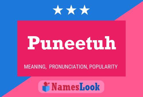 Puneetuh Name Poster