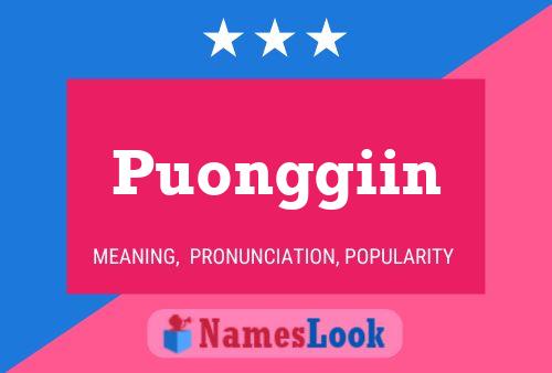 Puonggiin Name Poster