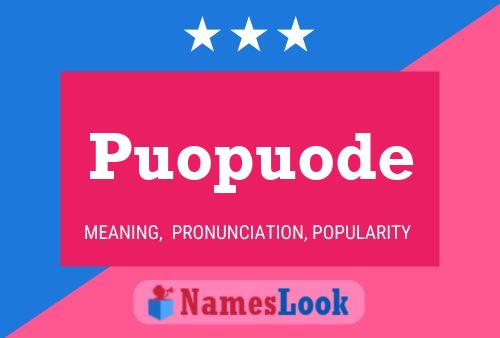 Puopuode Name Poster